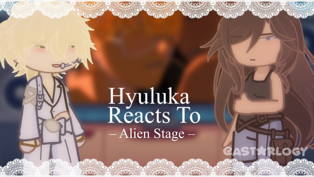 Hyuluka React To . . . 𐙚 2X Speed | Alien Stage React - YouTube