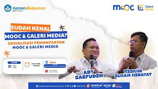Sosialisasi Pemanfaatan MOOC dan Galeri Media