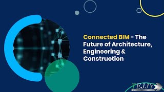Connected BIM - The Future of AEC Industry
