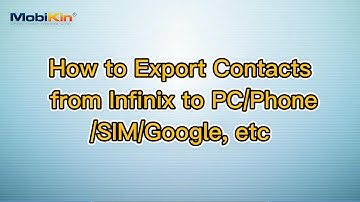 How to Export Contacts from Infinix to PC/Phone/SIM/Google, etc