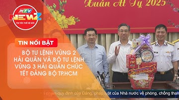 BỘ TƯ LỆNH VÙNG 2 HẢI QUÂN VÀ BỘ TƯ LỆNH VÙNG 3 HẢI QUÂN CHÚC TẾT ĐẢNG BỘ TP.HCM