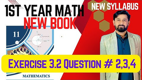 Exercise 3.2 Question#2,3,4 ||11th Class Math New book 2025|PCTB new book|#11thmath