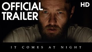 IT COMES AT NIGHT | Official Trailer | 2017 [HD]