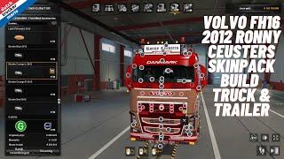 ets 2 Volvo FH16 2012 Ronny Ceusters Skin Pack ,build truck & trailer old school low roof D.T.M