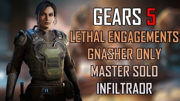 Gears 5 Master Solo Escape - Lethal Engagements - Gnasher Only (Infiltrator)