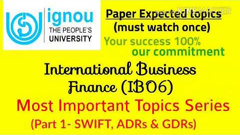 IGNOU Mcom IBO 6 (International Business Finance) JUNE EXAMS EXPECTED TOPICS # 70% marks assured