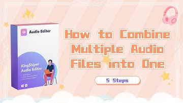 How to Combine Multiple Audio Files into One Track, Easy and Fast!