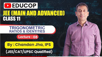 Trigonometric Ratios & Identities | Lec-08 | Sub-Multiple Angle Formula | @Educop_chandanjhaips 