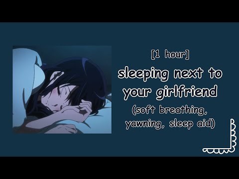 Sleeping Next to Your Girlfriend 1 HOUR EXTENDED ❤️ | ASMR RP (F4A) [soft breathing][sleep aid]
