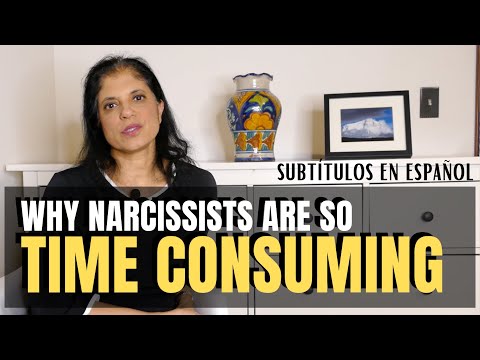 Why a relationship with a narcissist is so time consuming
