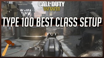 Type 100 Best Class Setup (Call of Duty: World War II)