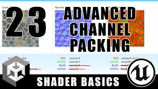 Advanced Channel Packing - Shader Graph Basics - Episode 23
