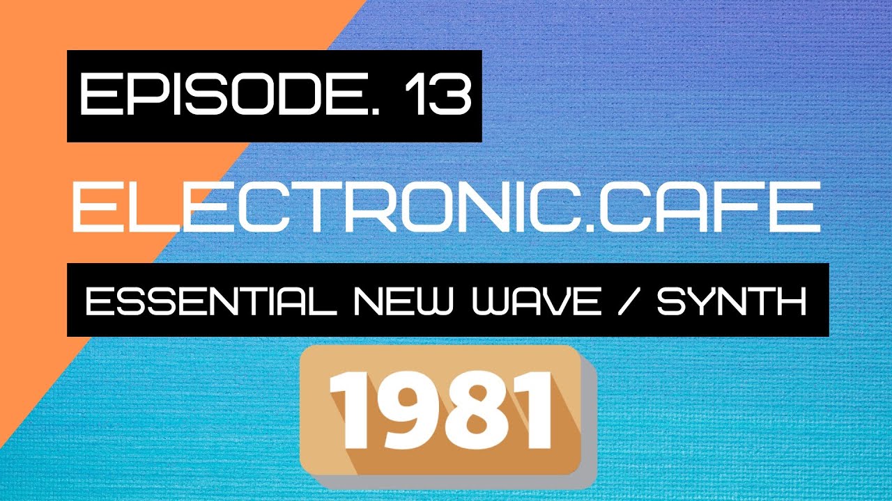 Essential 1981 New Wave / Synthwave / 