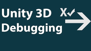 Unity 3D: Debugging