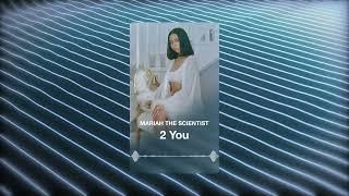 Mariah The Scientist - 2 You (Audio Visualizer)