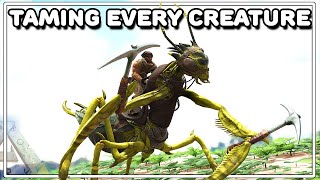PUTTING HORNS UP A MANTIS BOOTY | TAMING EVERY CREATURE | ARK SURVIVAL EVOLVED EP66