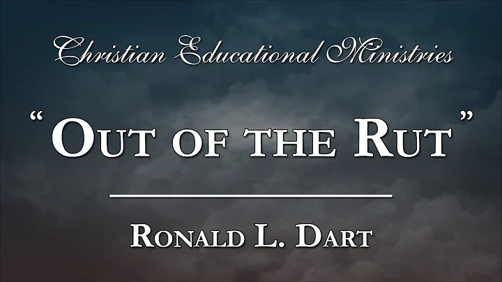 "Out of the Rut" - Ronald L. Dart