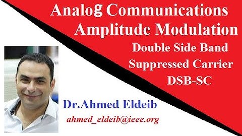 Double Side Band Suppressed Carrier amplitude modulation DSB-SC  [ Analog Communication ]شرح بالعربى