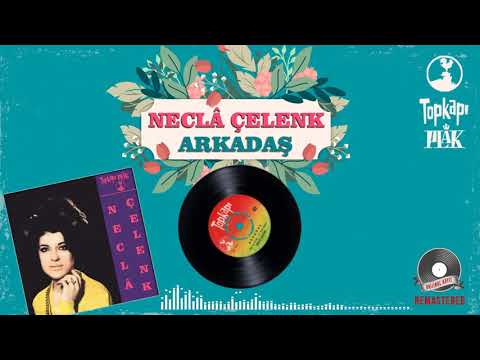Necla Çelenk - Arkadaş - Oficial Audio - Orijinal 45'lik Kayıtları