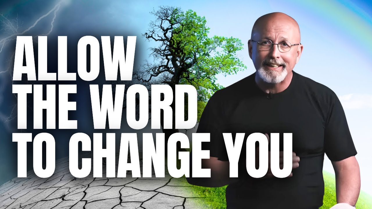 How to Change Your Life Forever Episode 16 Allow the Word to Change
