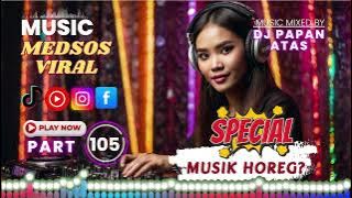 VIRAL HOREG‼️DJ REMIX TERBARU‼️MUSIK DJ‼️MUSIK REMIX TERPOPULER