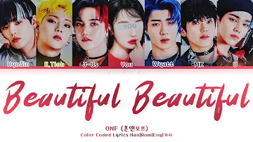 BEAUTIFUL BEAUTIFUL ㅡ ONF (온앤오프)/You As A Member (Color Coded Lyrics Han|Rom|Eng|가사)