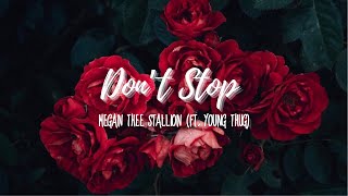 Megan Thee Stallion (Ft. Young Thug) - Don’t Stop (Lyrics)