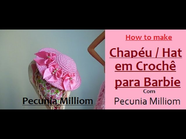 Alta Moda Em Crochê Para Barbie - Casaco, Vestido e Chapéu de Crochê Por  Pecunia MillioM