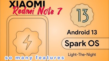 SparkOS v13.8 OFFICIAL | Android 13 | Redmi Note 7