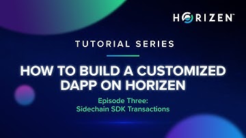 Tutorial Series | How to Build A Customized DApp | Ep 3 - Sidechain SDK Transactions