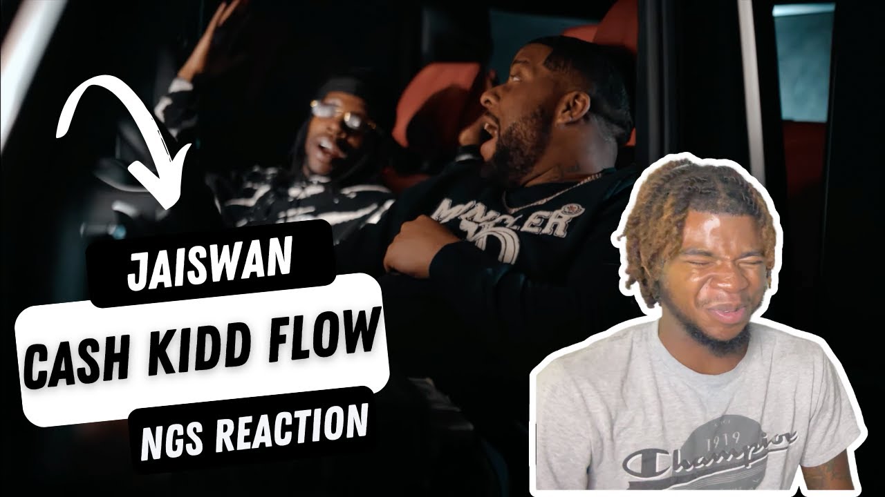 Jaiswan- Cashkidd Flow (Official Video) NGS REACTION - YouTube