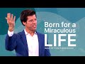 Born for a Miraculous Life - Hour of Power with Bobby Schuller