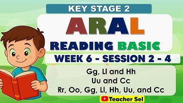 ARAL Reading Basic Week 6 Session 2, 3, 4 -Key Stage 2  Hh Uu and Cc Rr, Oo, Gg, Ll, Hh, Uu, and Cc