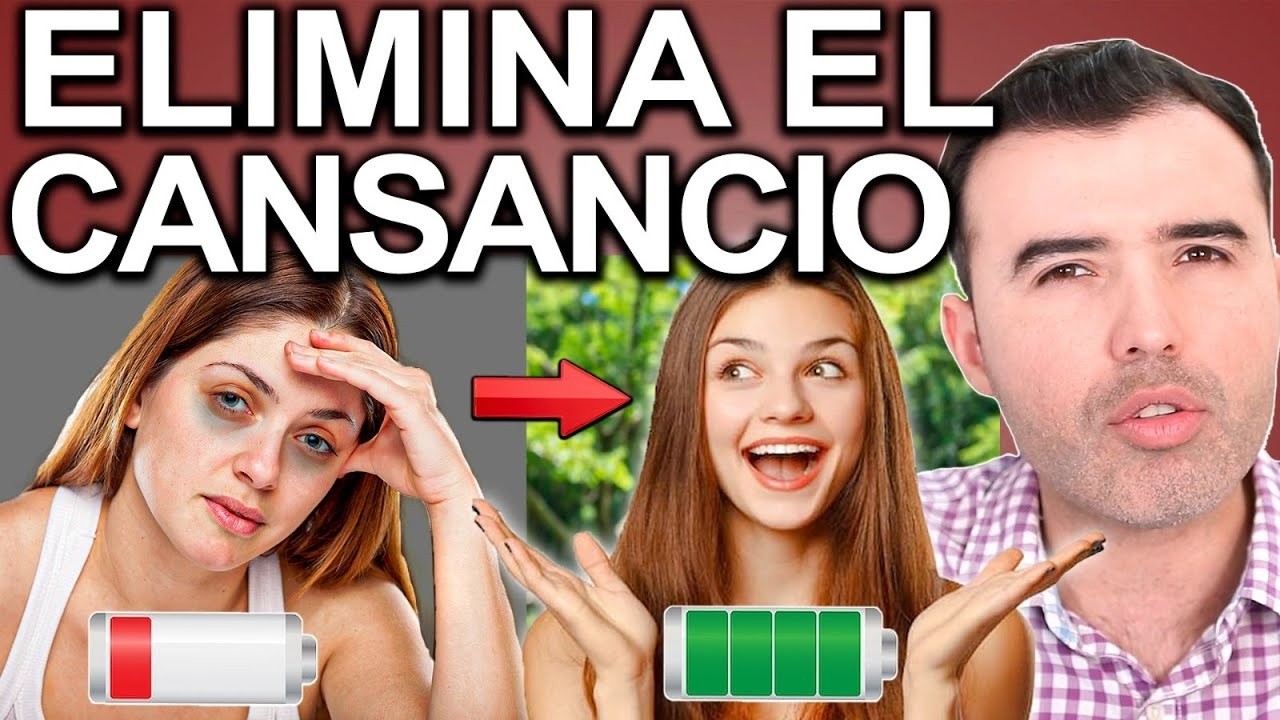 ELIMINA EL CANSANCIO PARA SIEMPRE - Porque Andas Cansado Y Como Tener Mas Energia