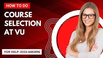VU Course Selection | How to select courses in Virtual University | How to do Course Selection at VU