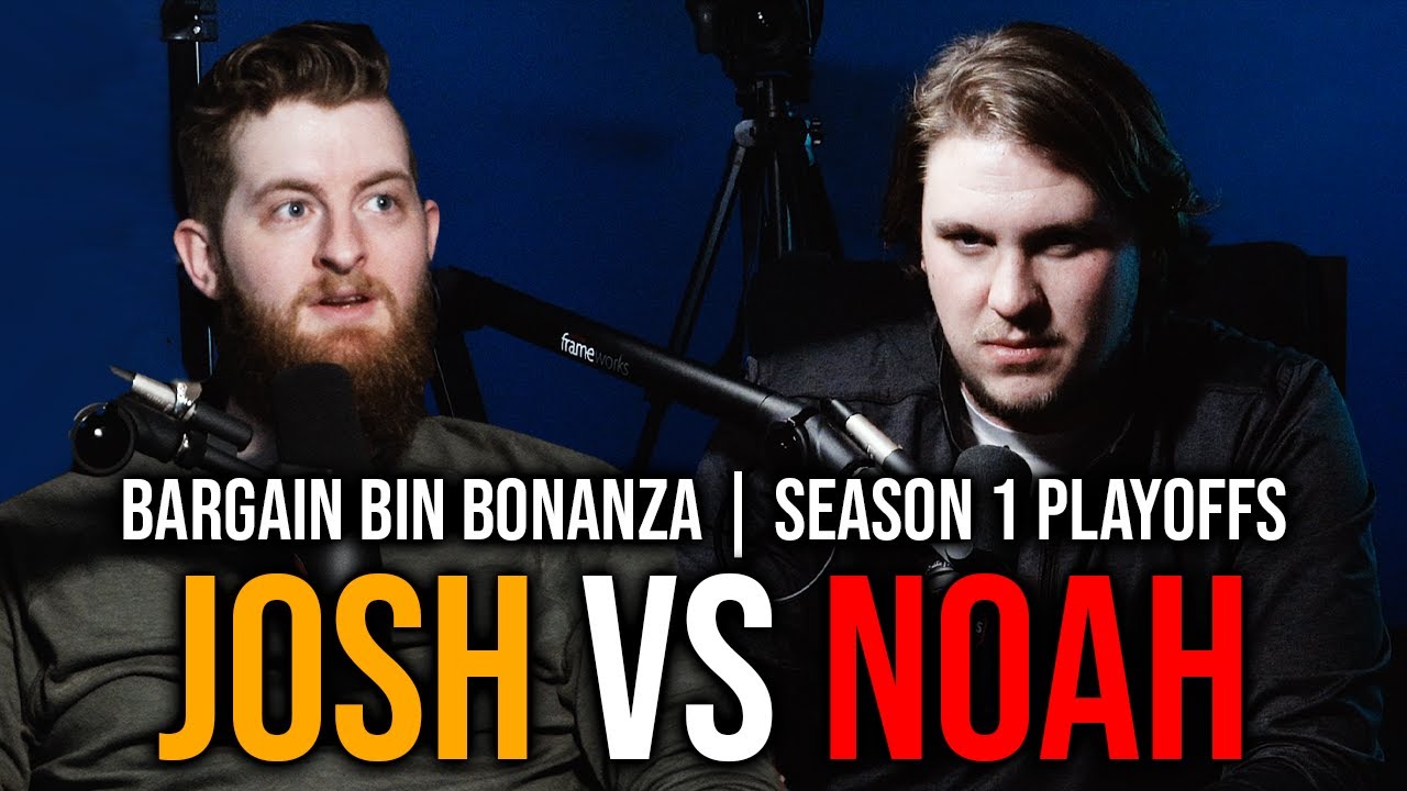Bargain Bin Bonanza PLAYOFFS ROUND 1 Noah vs. Josh YouTube
