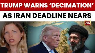 Trumps Iran Ultimatum Hours Away Warns Of Total Decimation If Strait Not Opened