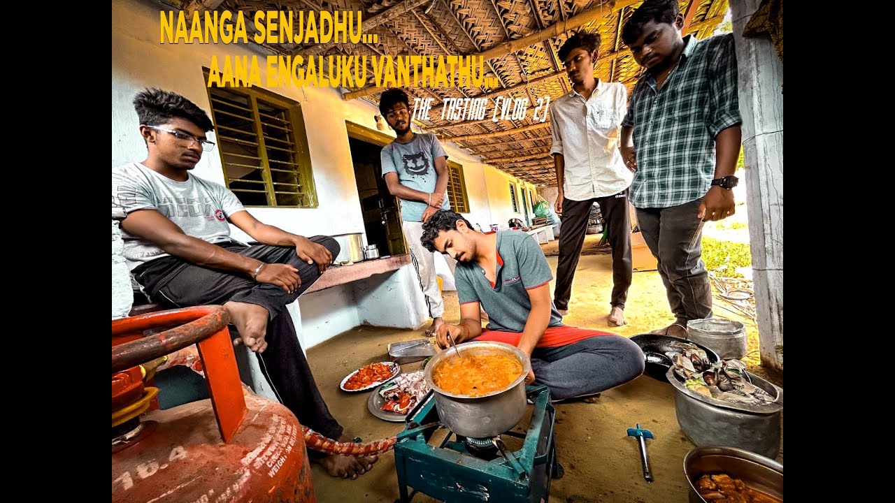 NAANGA SENJADHU AANA ENGALUKU VANTHATHU : TASTING [VLOG 2] || TownHall ...