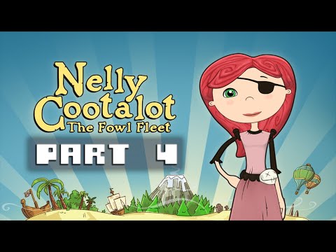 Nelly Cootalot: The Fowl Fleet — Прохождение игрового процесса, часть 4