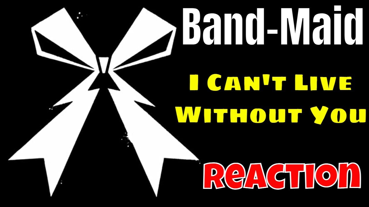 BAND-MAID - I CAN'T LIVE WITHOUT YOU REACTION | ENGLISH LYRICS VIDEO | DRUMMER REACTS BAND-MAID - I CAN'T LIVE WITHOUT YOU REACTION | ENGLISH LYRICS VIDEO | DRUMMER REACTS