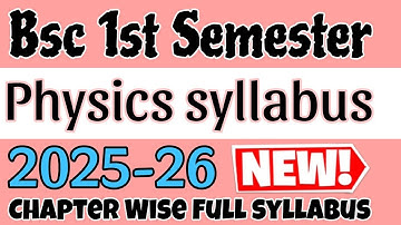 B.Sc 1st Semester Physics Syllabus 2025 |complete Syllabus Explained | Physics 
