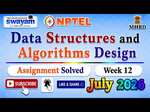 Data Structures and Algorithms Design Week 12 Assignment Solutions#NPTELASSIGNMENTS#July2026#Week12