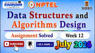 Data Structures and Algorithms Design Week 12 Assignment Solutions#NPTELASSIGNMENTS#July2026#Week12
