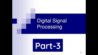 #DIGITALSIGNALPROCESSING #PART3 /B.TECH ECE/EEE