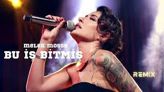 MELEK MOSSO - BU İŞ BİTMİŞ (EFSO MUSIC BASS REMİX)