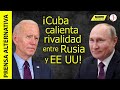 Movilizaciones en Cuba reavivan tensión entre potencias! Qué han dicho Putin y Biden?