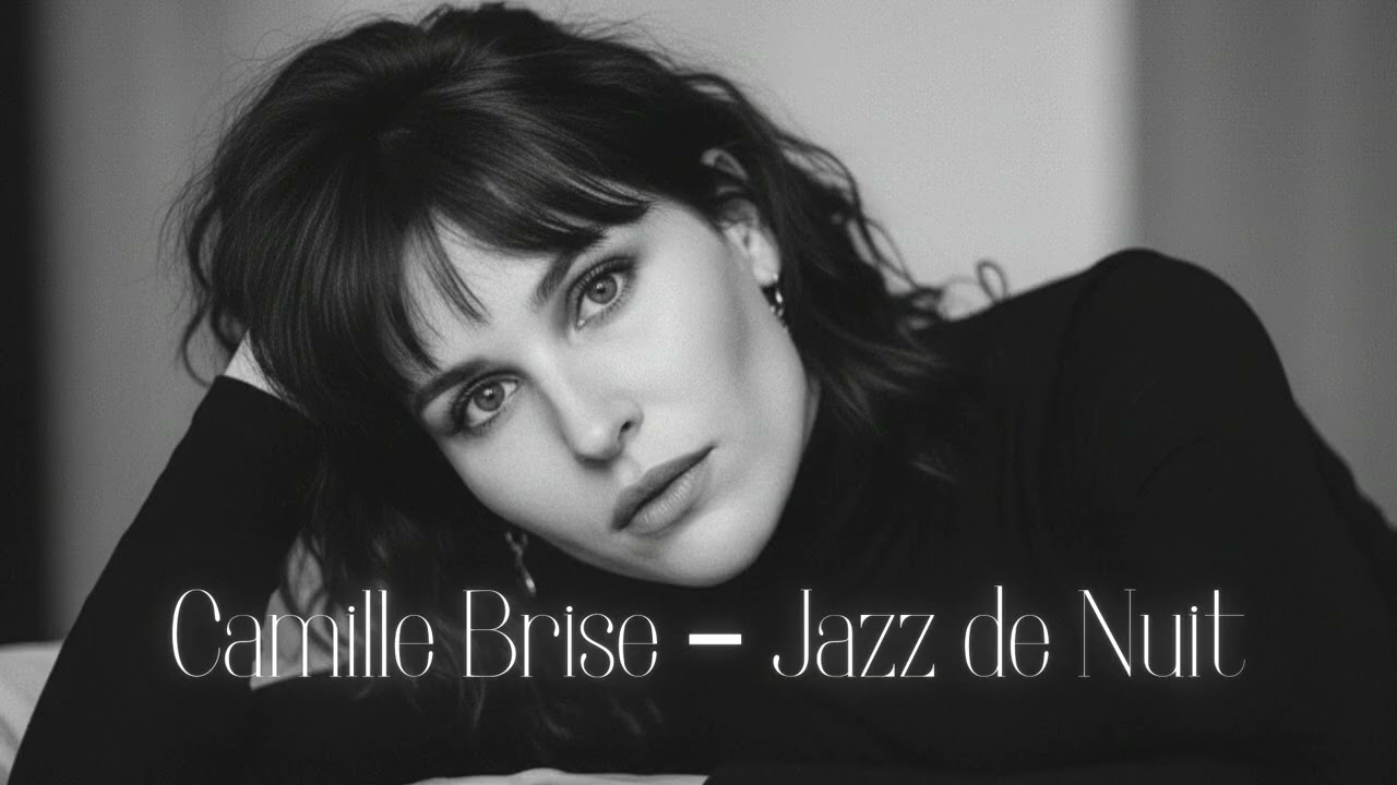 Late Night French Jazz – Camille Brise | Relaxing & Intimate