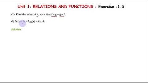Unit 1: RELATIONS AND FUNCTIONS : Exercise :1.5 : qn no . 2