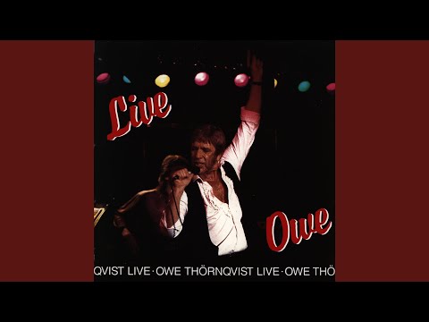 Owe Thörnqvist — Här kommer lilla jag (Live)