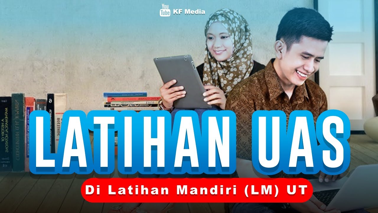  Cara  Mencari dan Mengerjakan Soal  Latihan  UAS di LM UT  